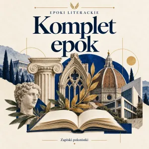 Założenia programowe epok literackich — komplet