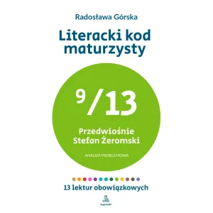 Literacki kod maturzysty — Przedwiośnie (9/13)