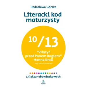 Literacki kod maturzysty — Zdążyć przed Panem Bogiem (10/13)