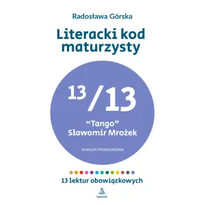 Literacki kod maturzysty — Tango (13/13)